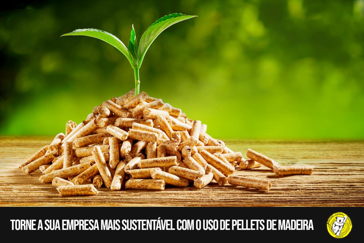 Torne a sua empresa mais sustentável com o uso de Pellets de madeira